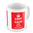 Load image into Gallery viewer, Custom-Made Keep Calm Dishwasher Safe Printed Ceramic Mug - Red