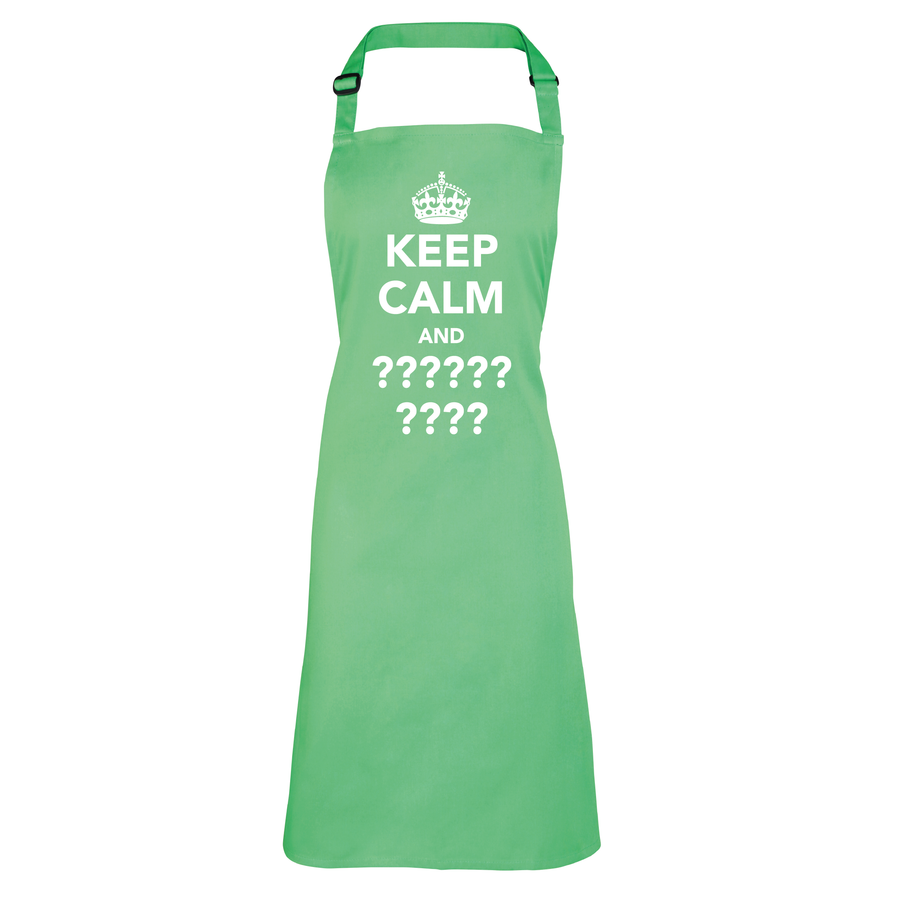 Customisable 'Keep Calm And...' Apron