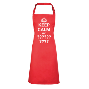 Customisable 'Keep Calm And...' Apron